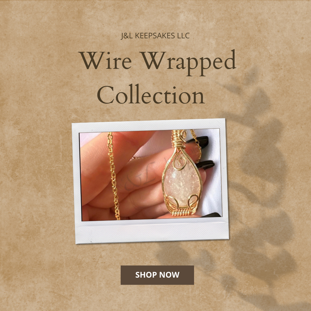 Wire Wrapped keepsakes